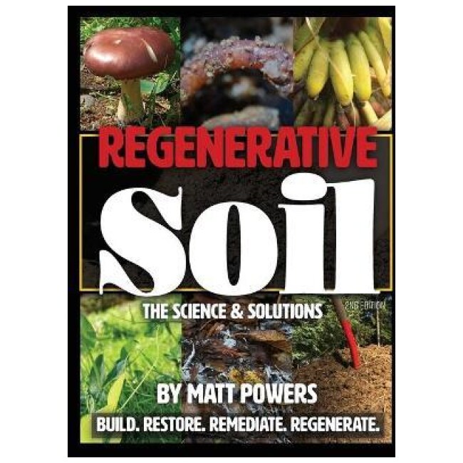 Regenerative Soil : The Science and Solutions