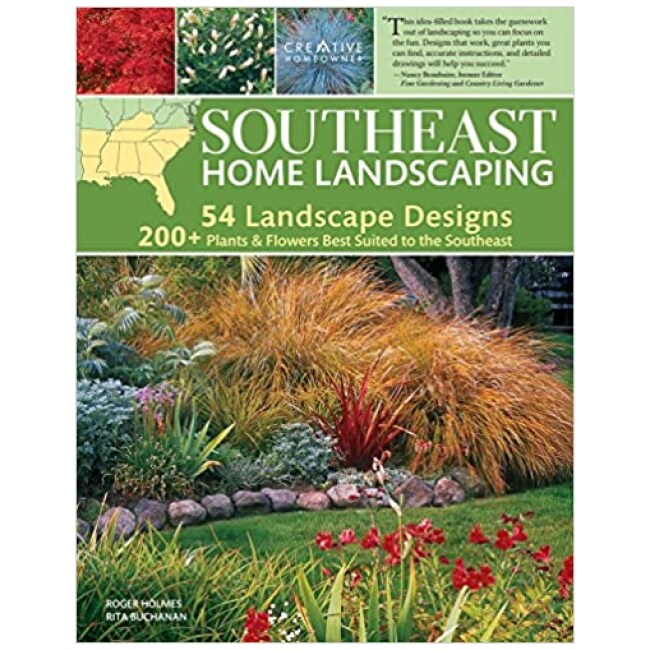 Southeast Home Landscaping, 3rd Edition (Creative Homeowner) 54 Landscape Designs with Over 200 Plants & Flowers Best Suited to AL, AR, FL, GA, KY,...