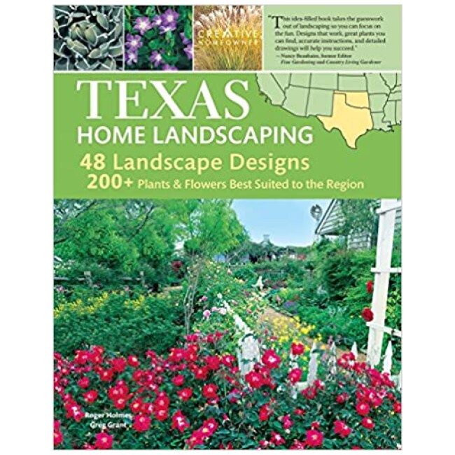 Texas Home Landscaping, 3rd Edition, Includes Oklahoma! 48 Landscape Designs, 200+ Plants & Flowers Best Suited to the Region (Creative Homeowner)...