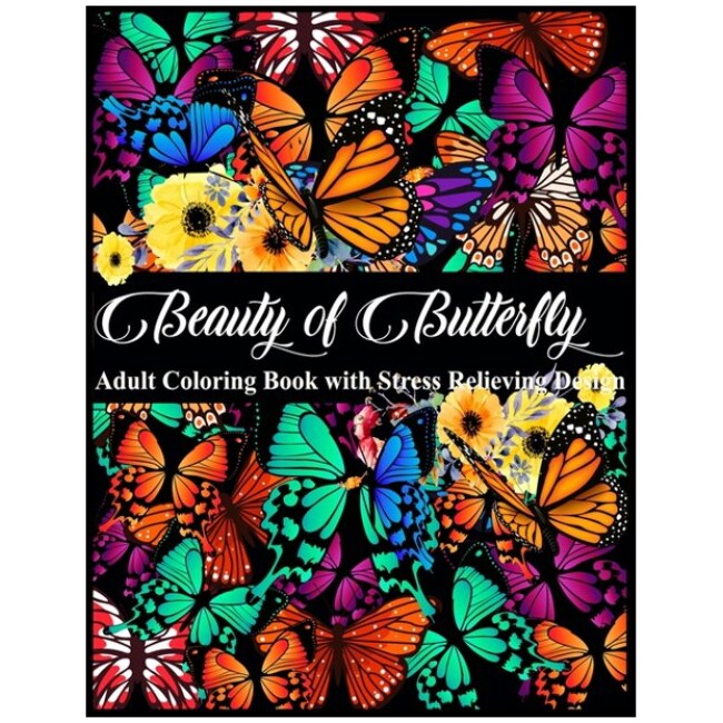 Beauty of Butterfly : An Adult Coloring Book with all of Fascinating Butterfly and Flowers for Adult Relaxation (Paperback)